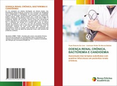 DOENÇA RENAL CRÔNICA, BACTEREMIA E CANDIDEMIA DOENÇA RENAL CRÔNICA, BACTEREMIA E CANDIDEMIA