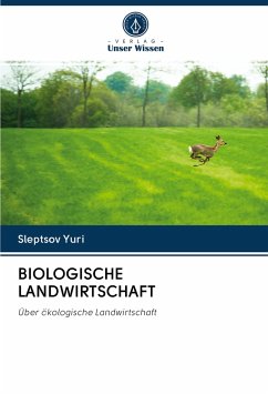 BIOLOGISCHE LANDWIRTSCHAFT - Yuri, Sleptsov