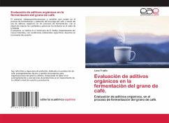 Evaluación de aditivos orgánicos en la fermentación del grano de café.