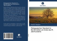 Pädagogischer Standard in Nordkroatien am Ende des 19. Jahrhunderts - Skuljevic, Kresimir