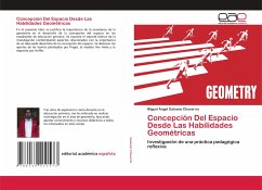 Concepción Del Espacio Desde Las Habilidades Geométricas - Galeano Chavarrio, Miguel Ángel