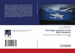 The Origin and End of the AIDS Pandemic - Kurup, Ravikumar;Achutha Kurup, Parameswara