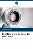 Errol Morris und die Kunst der Geschichte