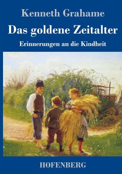 Das goldene Zeitalter - Grahame, Kenneth