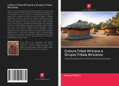 Cultura Tribal Africana e Grupos Tribais Africanos - Yildirim, Kemal