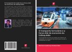 O transporte ferroviário é a força vital da economia do Uzbequistão