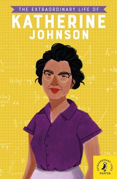 The Extraordinary Life of Katherine Johnson - Jina, Devika