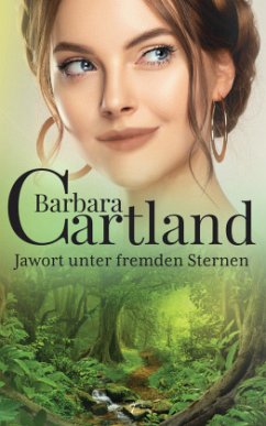 Jawort unter fremden Sternen - Cartland, Barbara