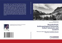 Neanderthalic Anthropological Peninsular Indian Substrate and Covid19