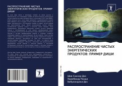 RASPROSTRANENIE ChISTYH JeNERGETIChESKIH PRODUKTOV: PRIMER DIShI - Das, Shiw Sankar;Panda, Haribandu;Das, Bibunandini