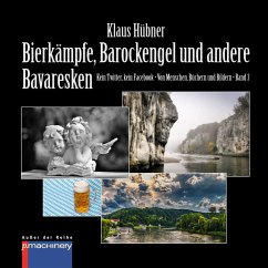 BIERKÄMPFE, BAROCKENGEL UND ANDERE BAVARESKEN - Hübner, Klaus