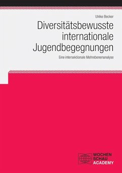 Diversitätsbewusste internationale Jugendbegegnungen - Becker, Ulrike
