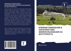 VLIYaNIE IZMENENIJ V HARATERISTIKE ZEMLEPOL'ZOVANIYa NA DOSTUPNOST' - Kola, Moses