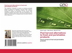 Post harvest alternatives to fresh and perishables products - Loyola, Nelson;Duarte, Pablo;Arriola, Mariela
