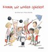 Komm, wir wollen spielen! - Bild 1