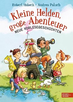 Kleine Helden, große Abenteuer (Band 2) - Habeck, Robert;Paluch, Andrea