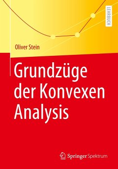 Grundzüge der Konvexen Analysis - Stein, Oliver