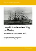 Leopold Schuhmachers Weg zur Marine - Vom Dänholm zur &quote;Horst Wessel&quote; (1937)