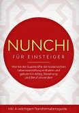Nunchi für Einsteiger: Wie Sie die Superkräfte der koreanischen Lebenseinstellung entfalten und gekonnt in Alltag, Beziehung und Beruf anwenden - inkl. 4-wöchigem Transformationsguide Nunchi für Einsteiger: Wie Sie die Superkräfte der koreanischen Lebenseinstellung entfalten und gekonnt in Alltag, Beziehung und Beruf anwenden - inkl. 4-wöchigem Transformationsguide