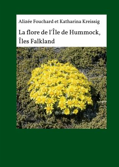 La flore de l'île de Hummock, Îles Falkland - Kreissig, Katharina;Fouchard, Alizée