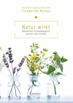 Natur wirkt - Mathis, Friederike