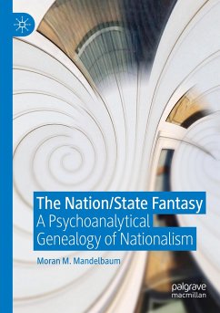 The Nation/State Fantasy - Mandelbaum, Moran M.