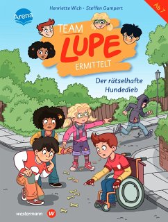 Der rätselhafte Hundedieb / Team Lupe ermittelt Bd.1 - Wich, Henriette