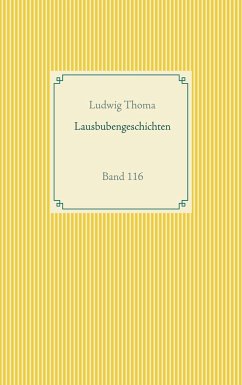Lausbubengeschichten - Thoma, Ludwig