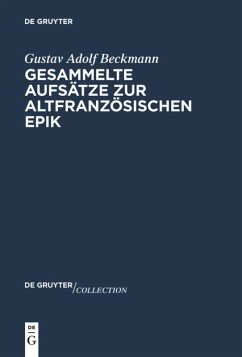 Gesammelte Aufsätze zur altfranzösischen Epik - Beckmann, Gustav Adolf
