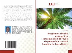 Imaginaires sociaux associés à la consommation de l'huile de palme dans la santé humaine en Côte d'Ivoire - KOUAME, Teya