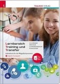 LTT, Lernbereich Training und Transfer Arbeitsbuch für die Pflege(fach)assistenz