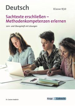 Sachtexte erschließen - Methodenkompetenz erlernen Klasse 9 und 10 - Heddrich, Dr. Gesine