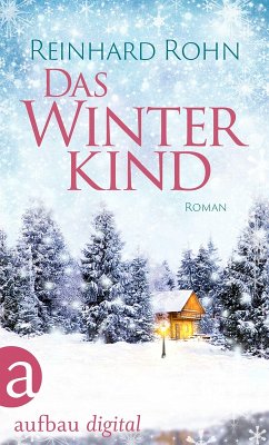 Das Winterkind (eBook, ePUB) - Rohn, Reinhard