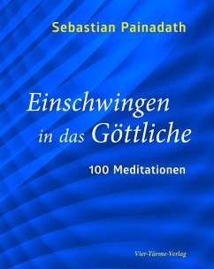 Einschwingen in das Göttliche - Painadath, Sebastian