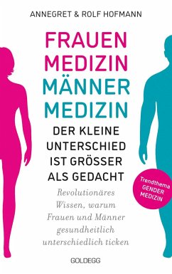 Frauenmedizin - Männermedizin Der kleine Unterschied ist größer als gedacht - Hofmann, Annegret und Rolf