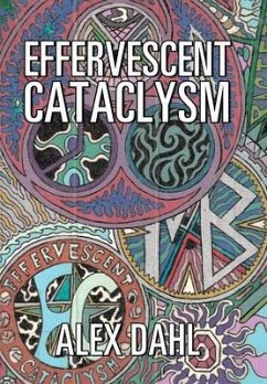 Effervescent Cataclysm - Dahl, Alex