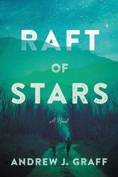 Raft of Stars - Graff, Andrew J.