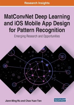 MatConvNet Deep Learning and iOS Mobile App Design for Pattern Recognition - Wu, Jiann-Ming; Tien, Chao-Yuan