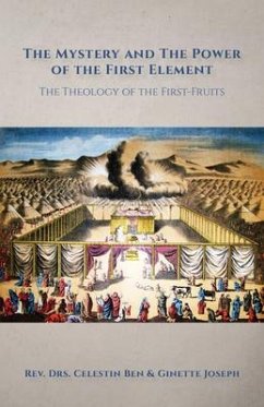 The Mystery and the Power of the First Element (eBook, ePUB) - Joseph, Celestin Ben; Joseph, Ginette