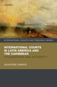 International Courts in Latin America and the Caribbean (eBook, PDF) - Caserta, Salvatore