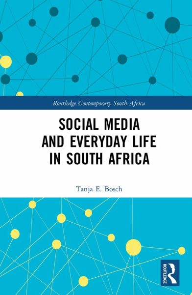 Social Media and Everyday Life in South Africa (eBook, PDF)