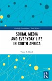 Social Media and Everyday Life in South Africa (eBook, ePUB)