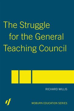 Cover The Struggle for the General Teaching Council (eBook, PDF)