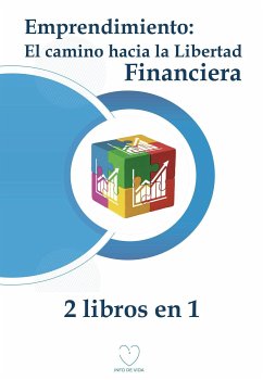 Emprendimiento: El camino hacia la libertad financiera (2 libros en 1) (eBook, ePUB) - de Vida, Info