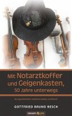 Mit Notarztkoffer und Geigenkasten, 50 Jahre unterwegs (eBook, ePUB)