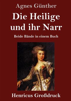 Die Heilige und ihr Narr (Großdruck) - Günther, Agnes