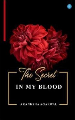 THE SECRET IN MY BLOOD (eBook, ePUB) - Agarwal, Akanksha
