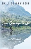 The Courage to Go (eBook, ePUB)