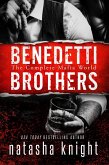 The Benedetti Brothers: The Complete Mafia World (eBook, ePUB)