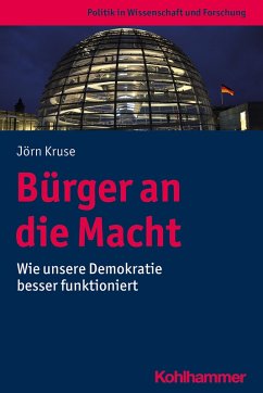 Bürger an die Macht (eBook, PDF) - Kruse, Jörn